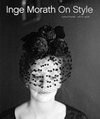 Inge Morath, On Style, Justine Picardie, John P. Jacob, Abrams, EAN/ISBN-13: 9781419722349