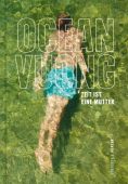 Zeit ist eine Mutter, Vuong, Ocean, Carl Hanser Verlag GmbH & Co.KG, EAN/ISBN-13: 9783446272996