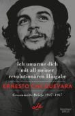 Ich umarme dich mit all meiner revolutionären Hingabe, Che Guevara, Ernesto, EAN/ISBN-13: 9783462000733