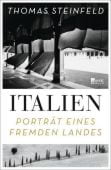 Italien, Steinfeld, Thomas, Rowohlt Berlin Verlag, EAN/ISBN-13: 9783737100588