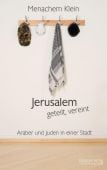 Jerusalem - geteilt, vereint, Klein, Menachem, Jüdischer Verlag im Suhrkamp Verlag, EAN/ISBN-13: 9783633542895