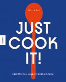 Just cook it!, Baz, Molly, Knesebeck Verlag, EAN/ISBN-13: 9783957285492