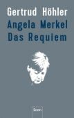 Angela Merkel - Das Requiem, Höhler, Gertrud, Ullstein Buchverlage GmbH, EAN/ISBN-13: 9783430210270