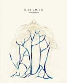 Kiki Smith, Prestel Verlag, EAN/ISBN-13: 9783791356266
