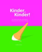 Kinder, Kinder!, Smith, Ian Haydn, Laurence King Verlag GmbH, EAN/ISBN-13: 9783962440596