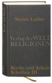 Kirche und Schule, Luther, Martin, Insel Verlag, EAN/ISBN-13: 9783458700494