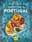 Kochen wie in Portugal, Bras, Antonio, Gräfe und Unzer, EAN/ISBN-13: 9783833875977