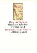 Sämtliche Schriften Bd. 5: Kommentar und Register, Bräker, Ulrich, Verlag C. H. BECK oHG, EAN/ISBN-13: 9783406435393