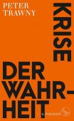 Krise der Wahrheit, Trawny, Peter, Fischer, S. Verlag GmbH, EAN/ISBN-13: 9783103970654
