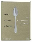 Der Silberlöffel - die italienischen Klassiker, Edel Germany GmbH, EAN/ISBN-13: 9783947426133
