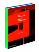 Le Corbusier: Ideas & Forms, Curtis, William J R, Phaidon, EAN/ISBN-13: 9780714868943