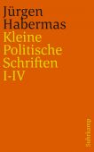 Kleine Politische Schriften (I-IV), Habermas, Jürgen, Suhrkamp, EAN/ISBN-13: 9783518243091