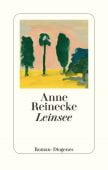 Leinsee, Reinecke, Anne, Diogenes Verlag AG, EAN/ISBN-13: 9783257070149