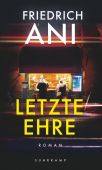 Letzte Ehre, Ani, Friedrich, Suhrkamp, EAN/ISBN-13: 9783518429907