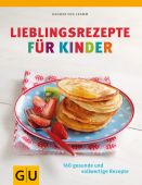 Lieblingsrezepte für Kinder, Cramm, Dagmar von, Gräfe und Unzer, EAN/ISBN-13: 9783833827136