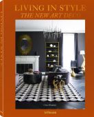 Living in Style The New Art Deco, Bingham, Claire, teNeues Media GmbH & Co. KG, EAN/ISBN-13: 9783961710935