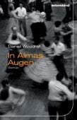 In Almas Augen, Woodrell, Daniel, Liebeskind Verlagsbuchhandlung, EAN/ISBN-13: 9783954380213