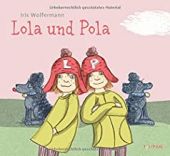 Lola und Pola, Wolfermann, Iris, Tulipan Verlag GmbH, EAN/ISBN-13: 9783864295140