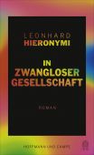 In zwangloser Gesellschaft, Hieronymi, Leonhard, Hoffmann und Campe Verlag GmbH, EAN/ISBN-13: 9783455009552