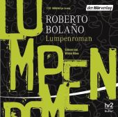 Lumpenroman, Bolaño, Roberto, Der Hörverlag, EAN/ISBN-13: 9783867176293
