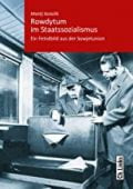 Rowdytum im Staatssozialismus, Kotalik, Matej, Ch. Links Verlag GmbH, EAN/ISBN-13: 9783962890711