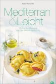 Mediterran & Leicht, Pranschke, Rafael, Christian Verlag, EAN/ISBN-13: 9783959610049