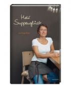 Mehr Suppenglück, Riker, Sonja, Verlag Antje Kunstmann GmbH, EAN/ISBN-13: 9783888977909