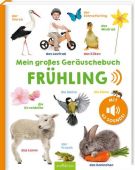 Mein großes Geräuschebuch: Frühling, Ars Edition, EAN/ISBN-13: 9783845847276