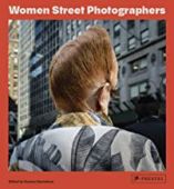 Women Street Photographers, Samoilova, Gulnara, Prestel Verlag, EAN/ISBN-13: 9783791387406