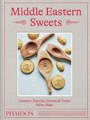 Middle Eastern Sweets, Hage, Salma, Phaidon, EAN/ISBN-13: 9781838663384
