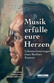 Musik erfülle eure Herzen, Abel, Otto, be.bra Verlag GmbH, EAN/ISBN-13: 9783954102617