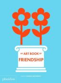 My Art Book of Friendship, Gozansky, Shana, Phaidon, EAN/ISBN-13: 9781838662592
