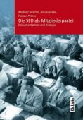Die SED als Mitgliederpartei, Christian, Michel/Gieseke, Jens/Peters, Florian, Ch. Links Verlag GmbH, EAN/ISBN-13: 9783962890476