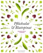 Pflücksalat & Blattspinat, Schwarzinger, Yvonne/Lehmann, Herbert, Löwenzahn Verlag, EAN/ISBN-13: 9783706626163