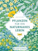Pflanzen für naturnahes Leben, Moore, Jane, Gerstenberg Verlag GmbH & Co.KG, EAN/ISBN-13: 9783836921831