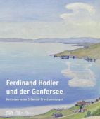 Ferdinand Hodler und der Genfersee, Hatje Cantz Verlag GmbH & Co. KG, EAN/ISBN-13: 9783775744140