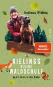 Kielings kleine Waldschule, Kieling, Andreas/Eenboom, Björn, Malik Verlag, EAN/ISBN-13: 9783890295169