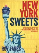 New York Sweets, Fares, Roy, Christian Verlag, EAN/ISBN-13: 9783959610148