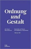 Ordnung und Gestalt, Düwel, Jörn/Gutschow, Niels, DOM publishers, EAN/ISBN-13: 9783869224909