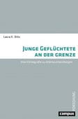 Junge Geflüchtete an der Grenze, Otto, Laura K, Campus Verlag, EAN/ISBN-13: 9783593513072