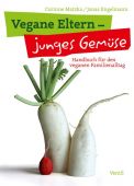 Vegane Eltern - junges Gemüse, Matzka, Corinne/Engelmann, Jonas, Ventil Verlag, EAN/ISBN-13: 9783955750299