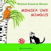 Monika und Mingus, Berner, Rotraut Susanne, Gerstenberg Verlag GmbH & Co.KG, EAN/ISBN-13: 9783836961707