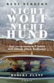 Nicht Wolf nicht Hund, Nerburn, Kent, Verlag C. H. BECK oHG, EAN/ISBN-13: 9783406724985