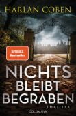 Nichts bleibt begraben, Coben, Harlan, Goldmann Verlag, EAN/ISBN-13: 9783442206278