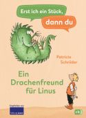 Erst ich ein Stück, dann du - Ein Drachenfreund für Linus, Schröder, Patricia, cbj, EAN/ISBN-13: 9783570178317