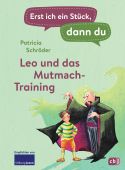 Erst ich ein Stück, dann du - Leo und das Mutmach-Training, Schröder, Patricia, cbj, EAN/ISBN-13: 9783570179468