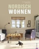 Nordisch wohnen, Tönnissen Blatter, Doris/Remus, Monika, Christian Verlag, EAN/ISBN-13: 9783862442201