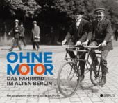 Ohne Motor, Edition Braus Berlin GmbH, EAN/ISBN-13: 9783862281602