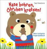 Nase bohren, Öhrchen kratzen!, Kawamura, Yayo, Fischer Sauerländer, EAN/ISBN-13: 9783737356558