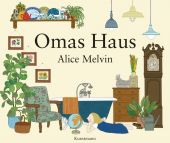 Omas Haus, Melvin, Alice, Verlag Antje Kunstmann GmbH, EAN/ISBN-13: 9783956141034
